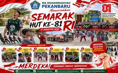 Semarak HUT ke-81 RI, Madrasah Aliyah Muhammadiyah Pekanbaru Hadirkan Beragam Lomba dan Kegiatan Kreatif