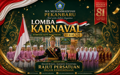 Warnai Karnaval HUT ke-81 RI, MA Muhammadiyah Pekanbaru Usung Tema “Ragam Budaya, Harmoni Nusantara: Rajut Persatuan dalam Kebinekaan”
